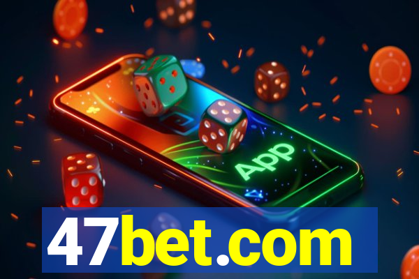 47bet.com