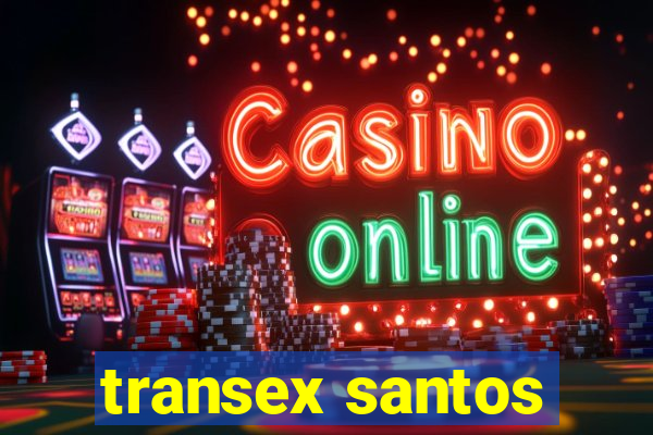 transex santos