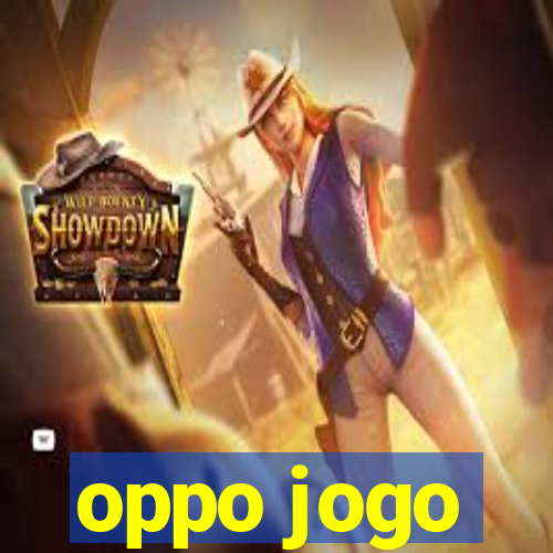 oppo jogo