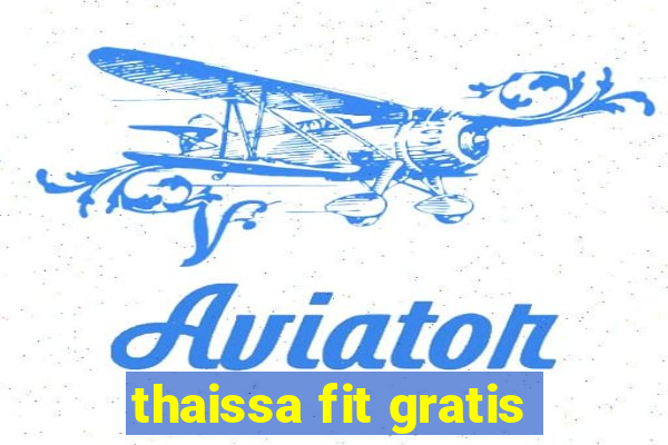 thaissa fit gratis