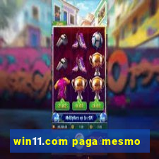 win11.com paga mesmo