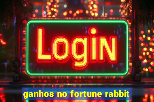 ganhos no fortune rabbit