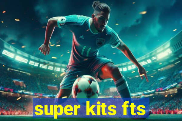 super kits fts