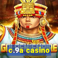 c.9a casino