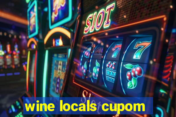 wine locals cupom