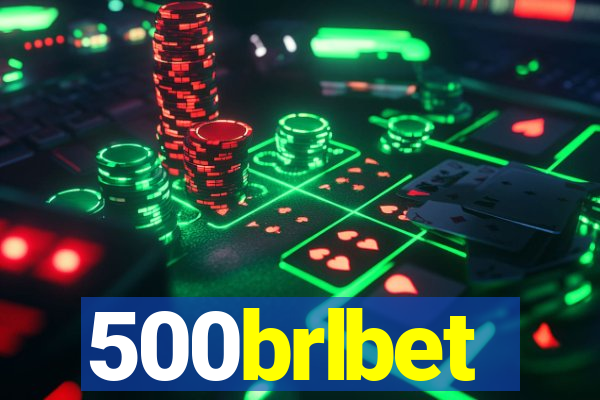 500brlbet