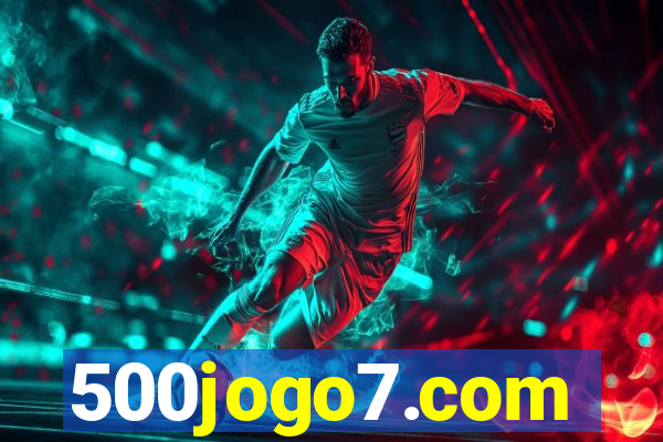 500jogo7.com