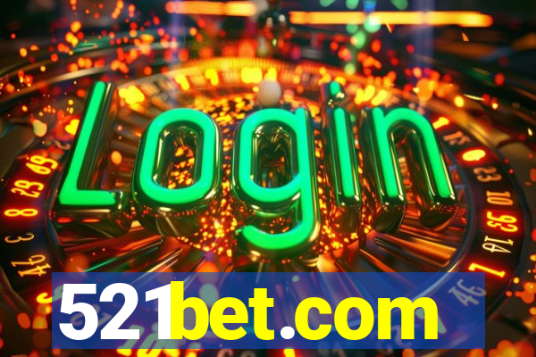 521bet.com