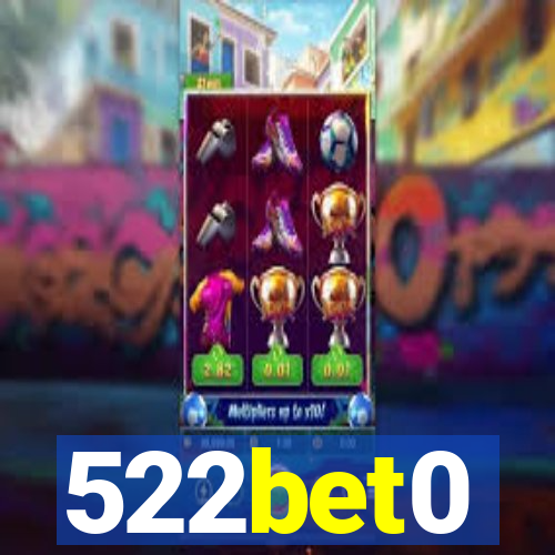 522bet0