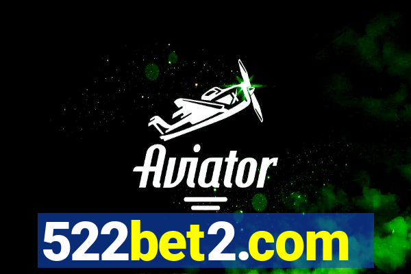 522bet2.com