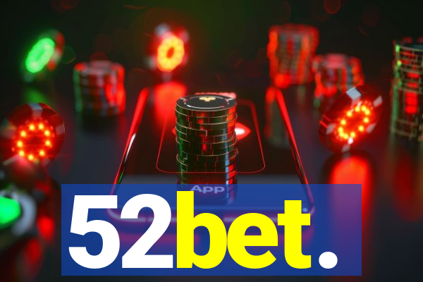 52bet.