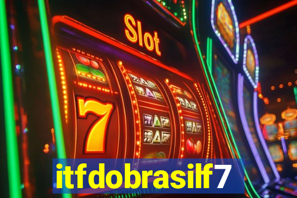 itfdobrasilf7