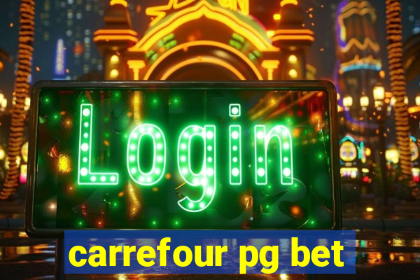 carrefour pg bet