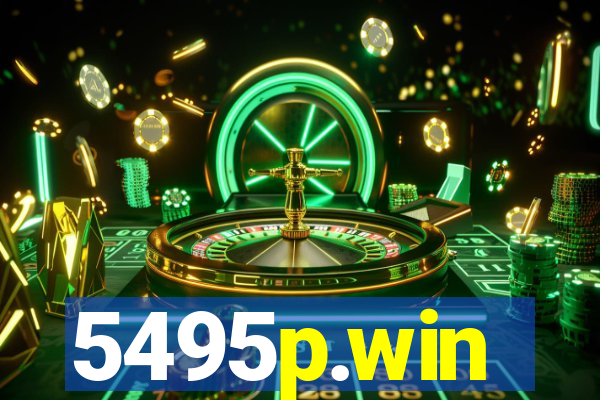 5495p.win