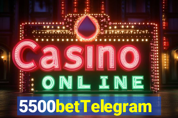 5500betTelegram