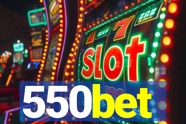 550bet