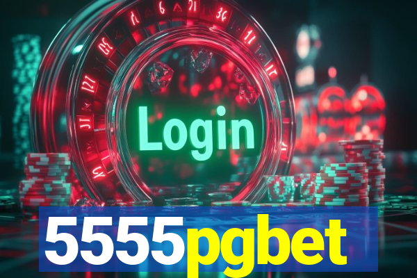 5555pgbet