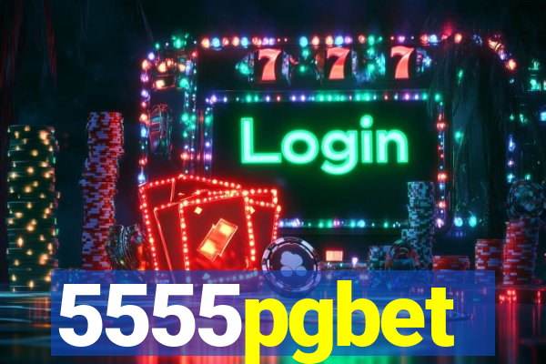 5555pgbet