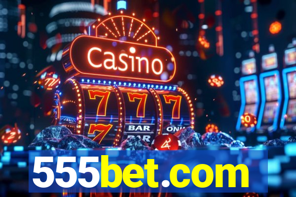 555bet.com