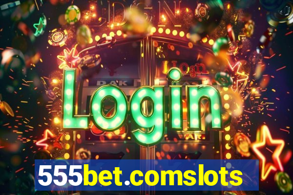 555bet.comslots