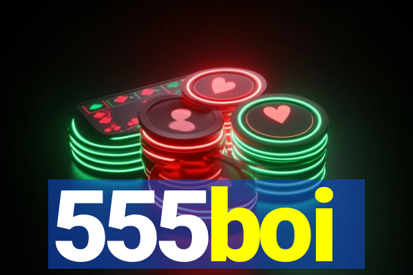 555boi