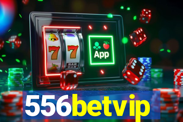 556betvip