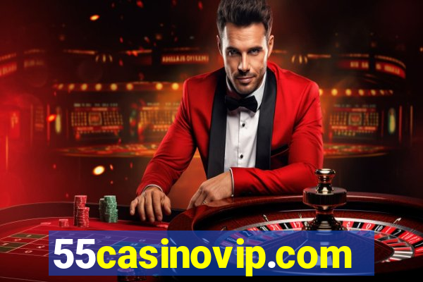 55casinovip.com