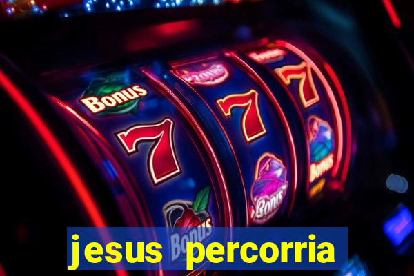 jesus percorria todas as cidades caminho neocatecumenal