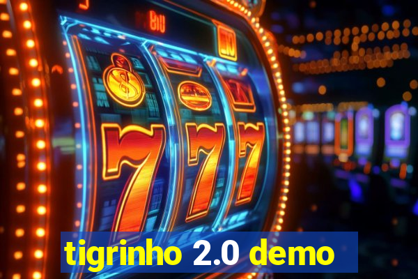 tigrinho 2.0 demo