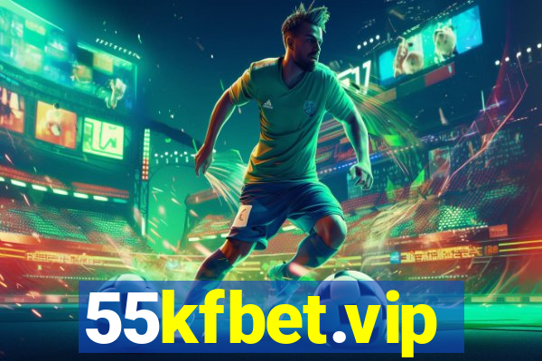 55kfbet.vip