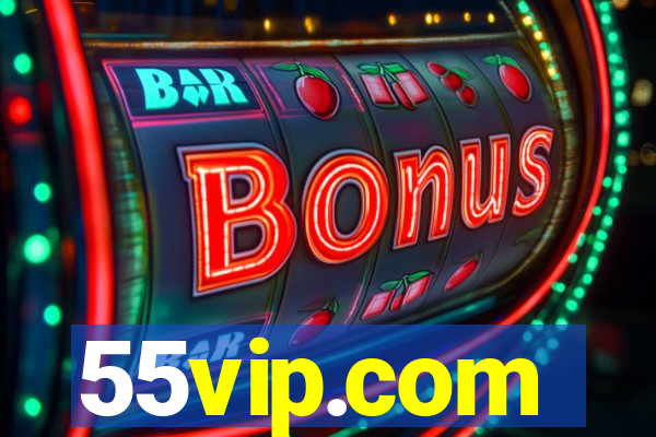 55vip.com