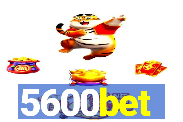 5600bet