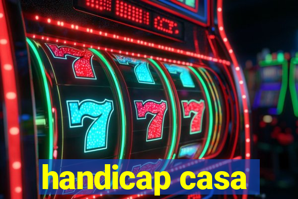 handicap casa