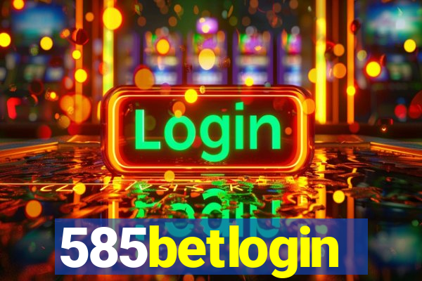 585betlogin