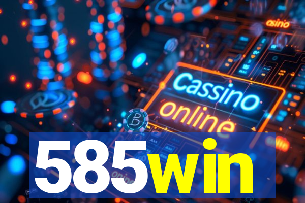 585win