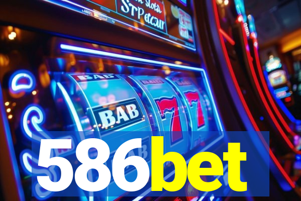 586bet