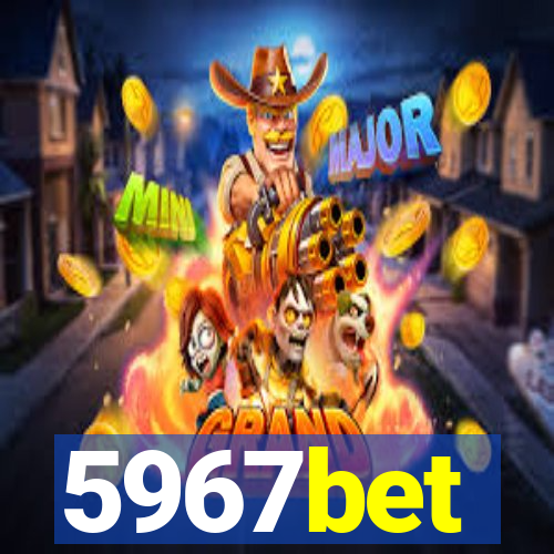 5967bet