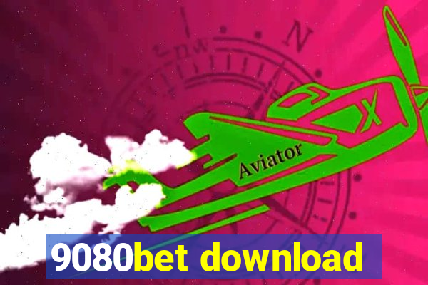 9080bet download