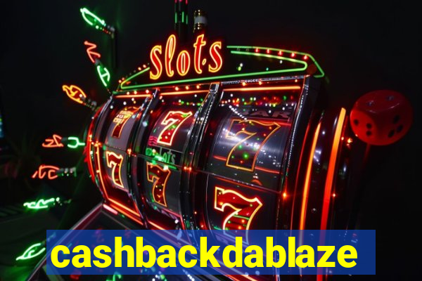 cashbackdablaze