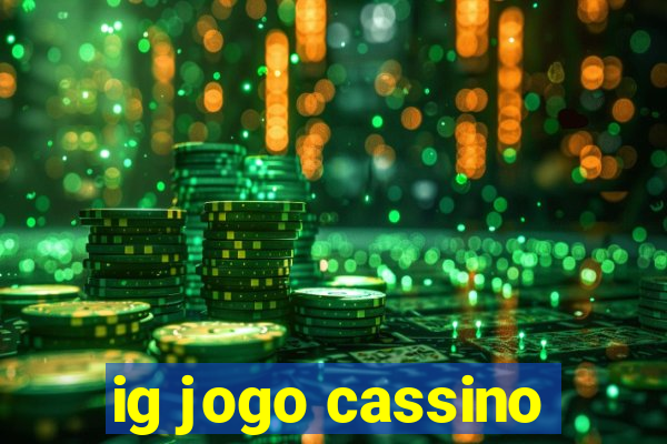 ig jogo cassino