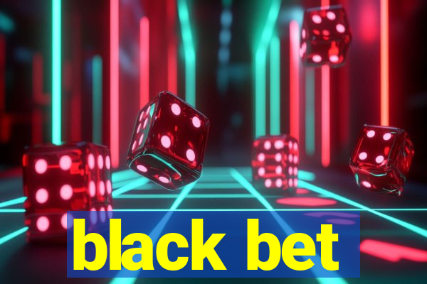 black bet