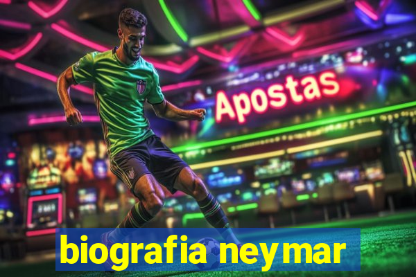 biografia neymar