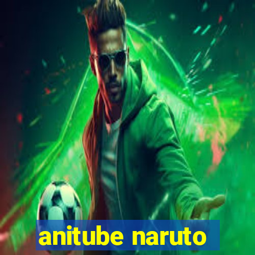 anitube naruto