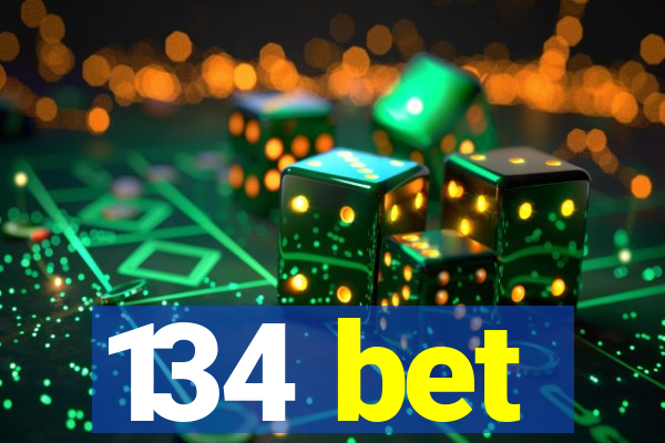 134 bet