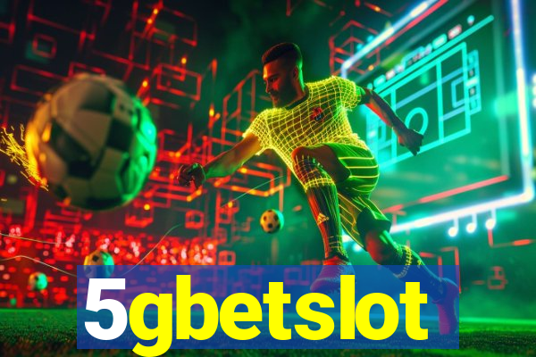 5gbetslot