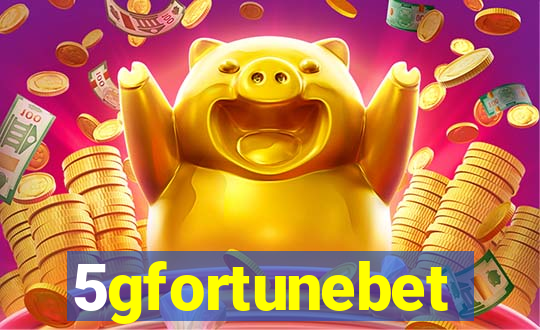 5gfortunebet