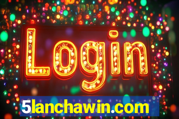 5lanchawin.com