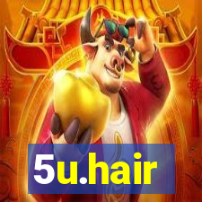 5u.hair