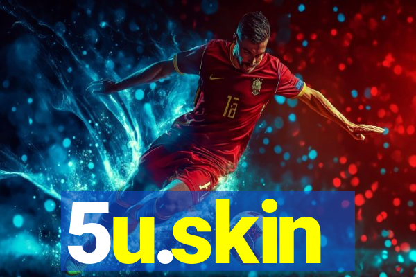 5u.skin