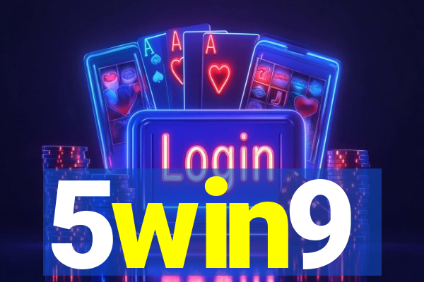 5win9